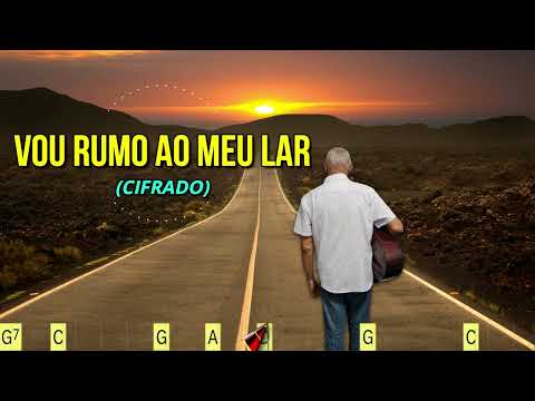 VOU RUMO AO MEU LAR - 615. HARPA CRISTÃ- (CIFRADO) - CARLOS JOSÉ