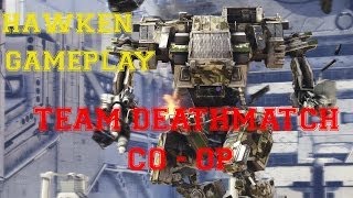 Hawken gameplay - Part 7  Team Deathmatch Co - Op