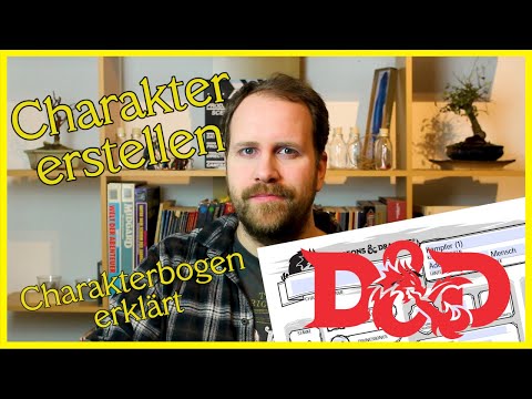 Wie man WIRKLICH einen Charakter erstellt - D&D 5e für Einsteiger