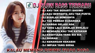 Download lagu KUMPULAN DJ SLOW BASS TERBARU 2024 🎵 DJ AKU TAK BERARTI BAGIMU 🎵 DJ KAU BERTAHTA AKU TAK PUNYA REMIX mp3