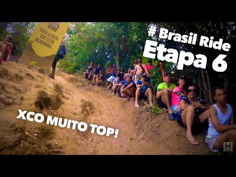 Etapa 6 - XCO MUITO TOP, BRASIL RIDE!!!