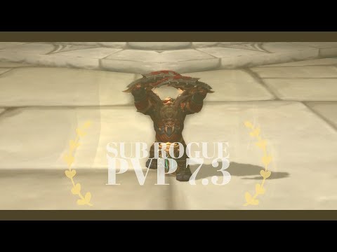 Sub Rogue PvP Guide 7.3