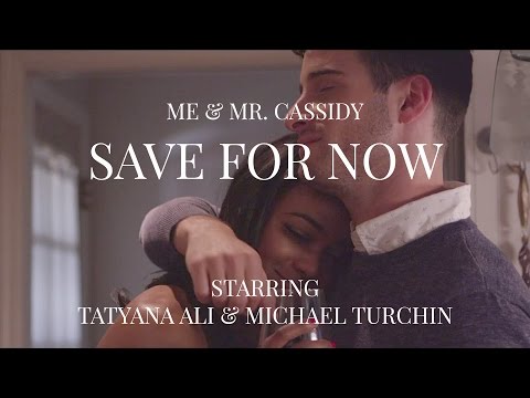 Me & Mr. Cassidy-Save For Now (Official Music Video)