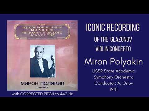 Iconic Recording of the Glazunov Violin Concerto Op.82 | Miron Polyakin