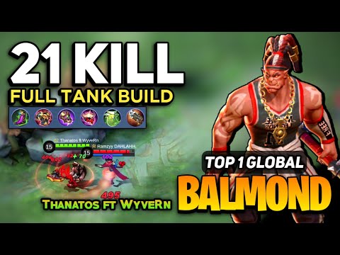 21 KILL! Balmond Offlane Full Tank Build [ Top 1 Global Balmond Best Build ] Thanatos ft WyveRn MLBB