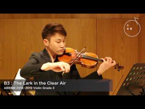 ABRSM GRADE 3 2016-2019 Violin Exam Pieces B3: The Lark in the Clear Air