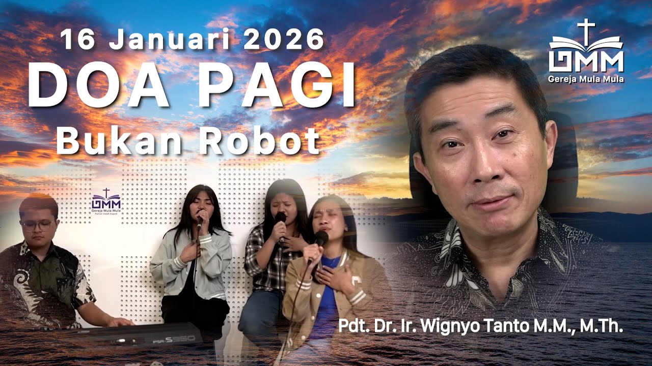 DOA PAGI | Bukan Robot – 16 Januari 2026 | Ps. Wignyo Tanto