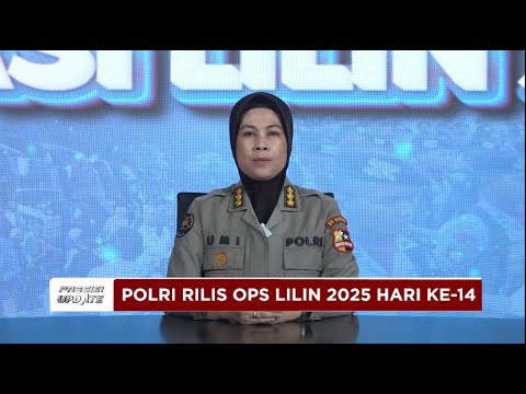 PRESISI UPDATE : POLRI RILIS OPS LILIN 2025 HARI KE 14 03/01/25 (14.30)