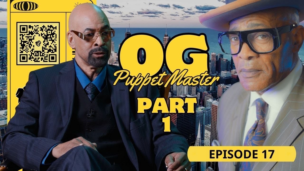 THE ORIGINAL OGs (Episode 17) -- OG Puppet Master | The Original OGs Exclusive
