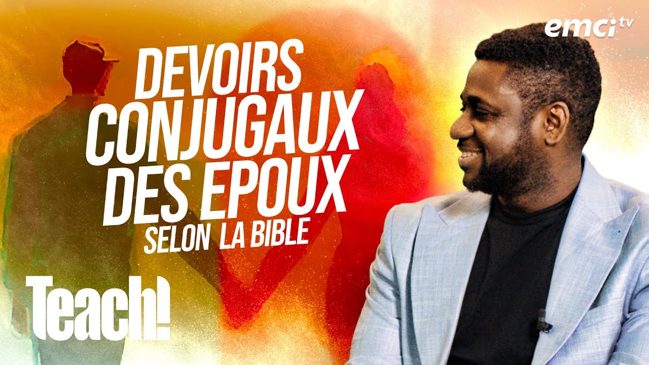 Discernez les rôles et les responsabilités des époux selon la Bible - Teach! - Athoms Mbuma