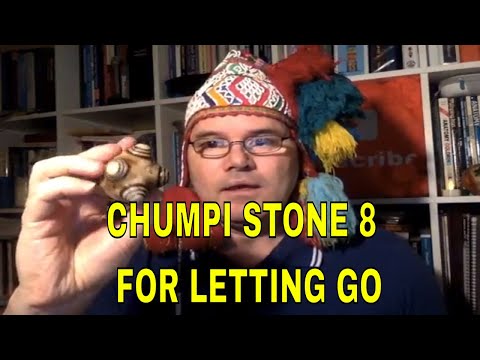 CHUMPI STONE NUMBER 8 FOR LETTING  GO AND HELING OF THING THAT ARE NOT GOOD FOR YOU .LIKE SHAMAN HEA