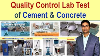 Mandatory field test of cement & concrete in Quality control Lab in Construction company ?