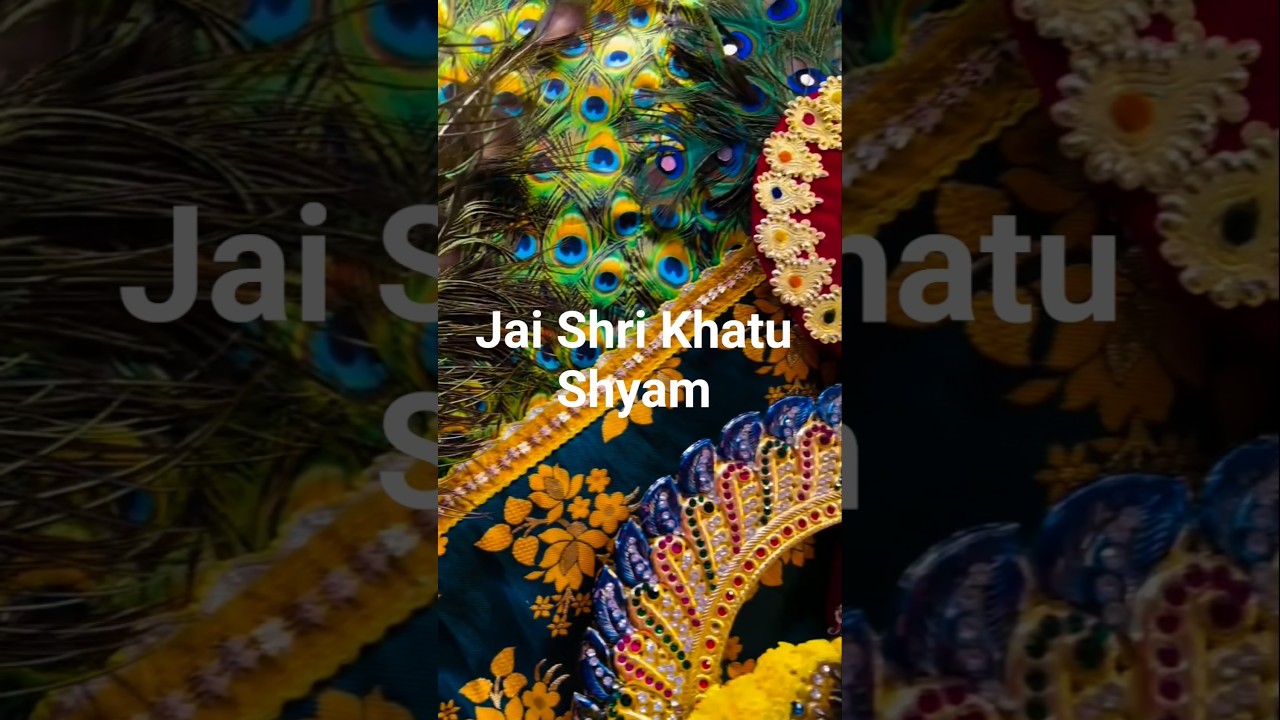 #shyam #khatushyam #viral #shorts #shortvideo #short #trending #ytshorts #shortsfeed #viralvideo #yt