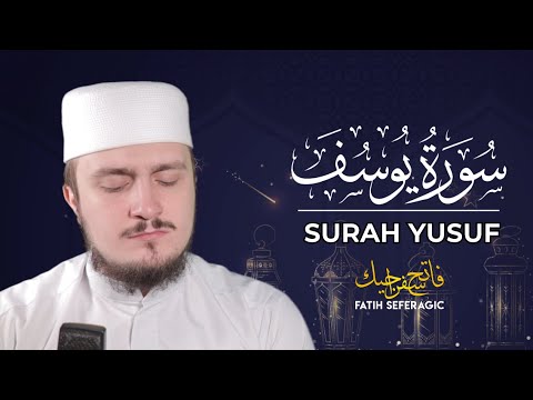 SURAH YUSUF (12) | Fatih Seferagic | Ramadan 2020 | Quran Recitation w English Translation