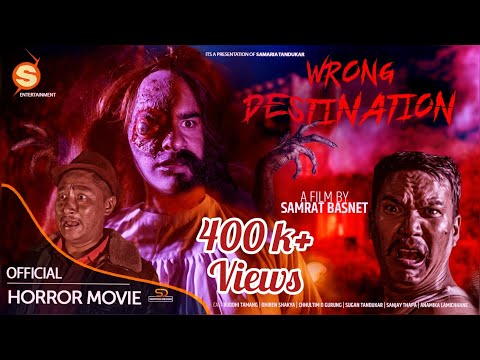 WRONG DESTINATION  | NEW NEPALI HORROR MOVIE 2025 | BUDDHI TAMANG,SANJAY  CHHULTIM, SUGAN  ANAMIKA