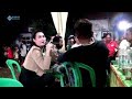 Wadon Selingan Voc Ery Sevtiani New Sandhika Enter Live Lamaran Tarung