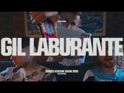 Dagger, Frank Rous, KERCHAK - Gil Laburante (Videoclip Oficial)