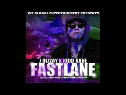 J DIZZAY X KIDD KANE - FAST LANE
