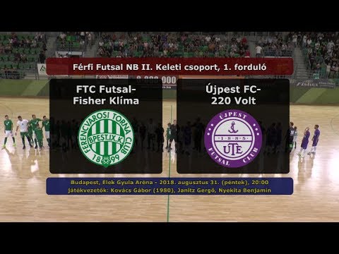 NB II: FTC Futsal-Fisher Klíma - Újpest FC-220 Volt 4-2 (2018.08.31, gólok)