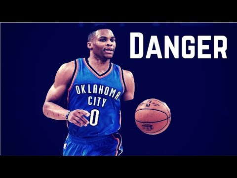 Russell Westbrook Mix - "Danger" 2017