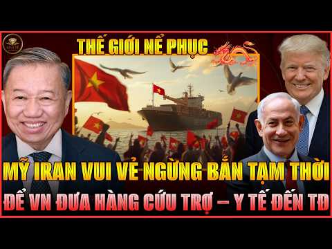 TG NỂ PHỤC: VƯỢT MƯA BOM BÃO ĐẠN HÀNG NGHÌN TẤN HÀNG CỨU TRỢ VÀ Y TẾ CỦA VN ĐÃ CẬP BẾN TRUNG ĐÔNG!