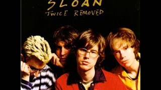 Sloan, Coax Me