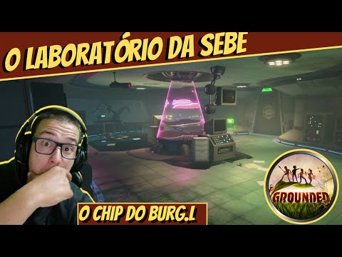 O laboratório da sebe| localização do chip do BURG.L| Grounded | EP 03 | ATUALIZADO 2022