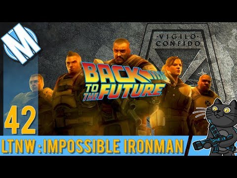 LTNW: XCOM Long War [Impossible Ironman] Part 42 - Timeline Restored!