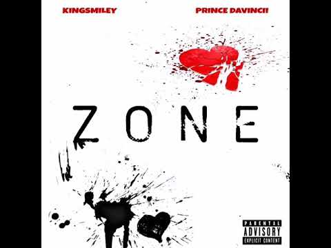 KINGSMILEY X PRINCE DAVINCII - ZONE (PROD BY TAYLOR)