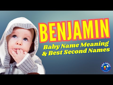 Meaning of the Top Name "Benjamin" and Its 20 Best Middle Names