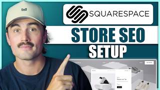 How to Create a Squarespace Store and Optimize Product Pages for Google (Titles FAQs Internal Links)