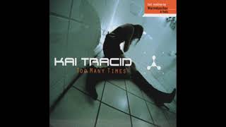 Kai Tracid - Too Many Times (Warmduscher Remix)