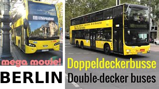 Doppeldeckerbusse Berlin VDL Citea + MAN * BVG Double-Decker buses in Berlin MEGA MOVIE!