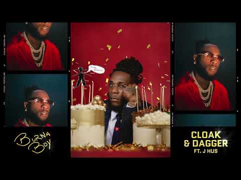 Burna Boy - Cloak & Dagger feat. J Hus [Official Audio]