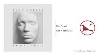 Race Horses - Bad Blood