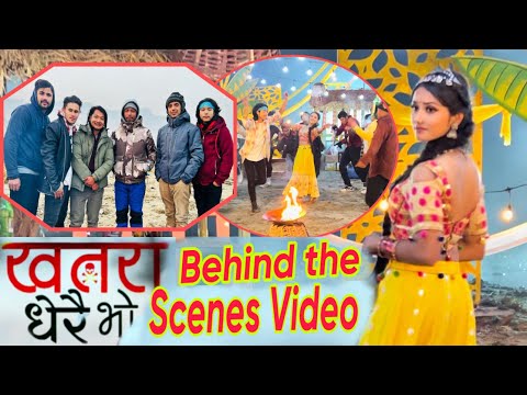 Music Video Behind The Scenes || Khatara Dherai Bho खतरा धेरै भो | G.M. Dipu Dependra / Making video