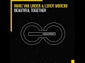 Marc Van Linden Leroy Moreno Beautiful Together Uplifting Trance 2021