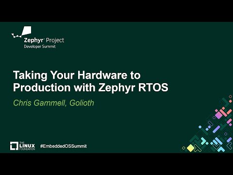 Taking Your Hardware to Production with Zephyr RTOS - Chris Gammell, Golioth