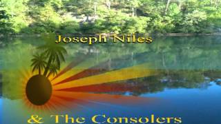Joseph Niles & The Consolers, Go On To Glory.mpeg