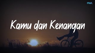 Download lagu Kamu dan Kenangan - Maudy Ayunda Ost.Habibie & Ainun 3 (Mitty Zasia Cover) Lirik mp3