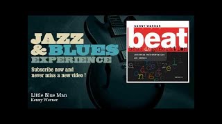 Kenny Werner - Little Blue Man - JazzAndBluesExperience