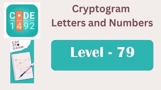 Cryptogram Level 79 | Cryptogram Letters and Numbers Answers