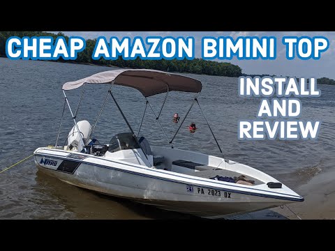 Cheap Amazon Bimini Top Install and Review.  Junk or Good Stuff?!