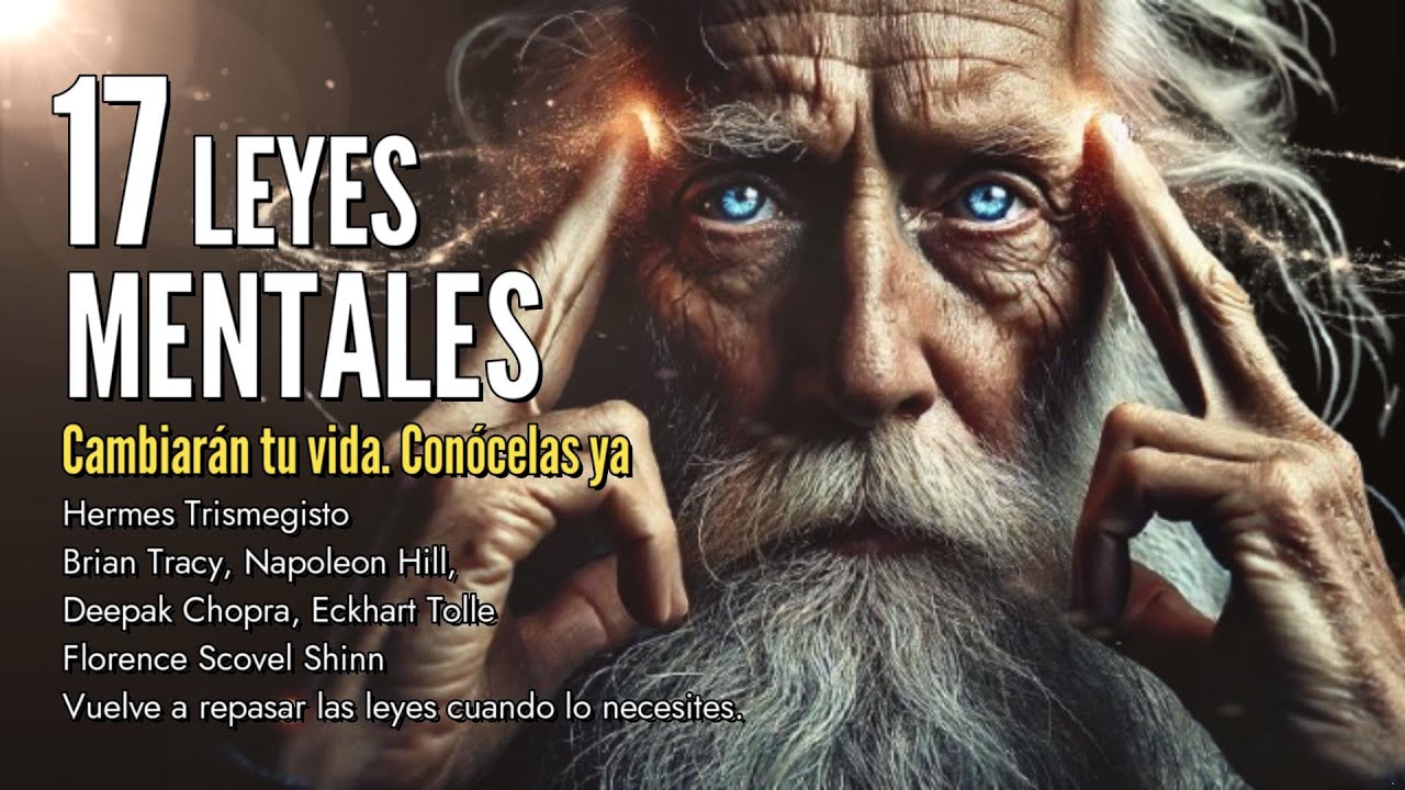 17 LEYES MENTALES Conocimiento y Sabiduría de fácil entendimiento Éxito_Salud_Abundancia El Kybalión
