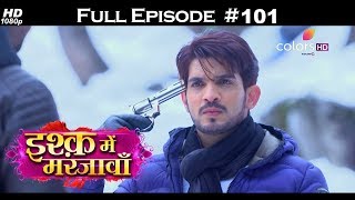 Ishq Mein Marjawan - Full Episode 101 - With English Subtitles