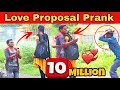 Love Proposal Prank 3 0