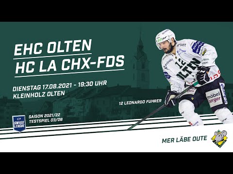 17.8.2021 EHC Olten - HC La Chaux de Fonds 0:3