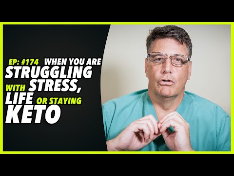 Ep:174 WHEN YOU ARE STRUGGLING WITH STRESS, LIFE OR STAYING KETO - by Robert Cywes