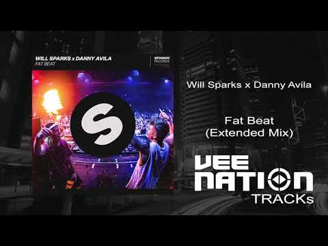 Will Sparks x Danny Avila - Fat Beat