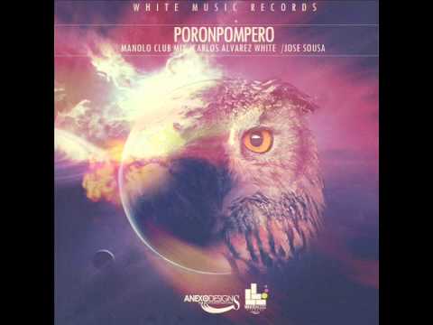 Poronpompero (Manolo Club Mix) - Jose Sousa - Carlos A